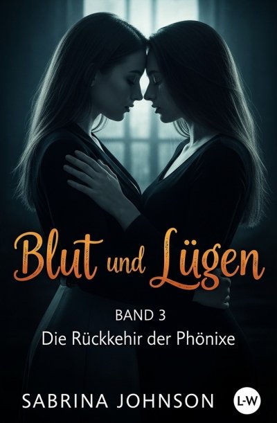'Cover von Blut und Lügen – Band 3 – Die Rückkehr der Phönixe'-Cover