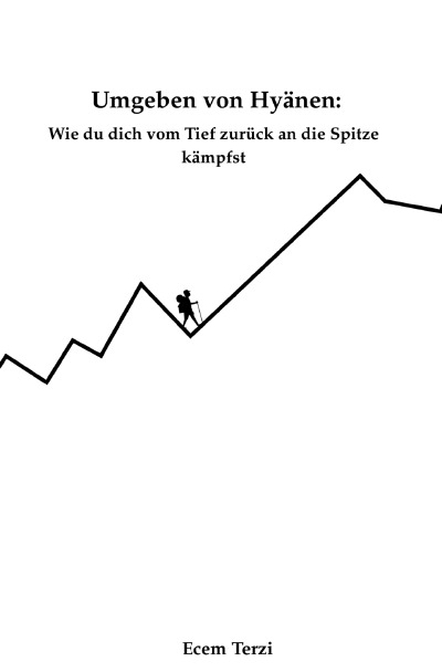 'Cover von Umgeben von Hyänen: Wie du dich vom Tief zurück an die Spitze kämpfst'-Cover