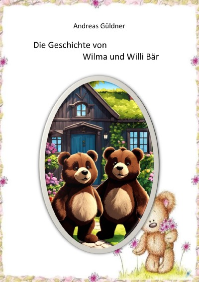 'Cover von Die Geschichte von Wilma und Willi Bär'-Cover