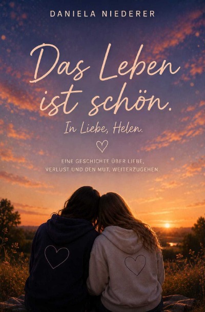 'Cover von Das Leben ist schön. In Liebe, Helen'-Cover