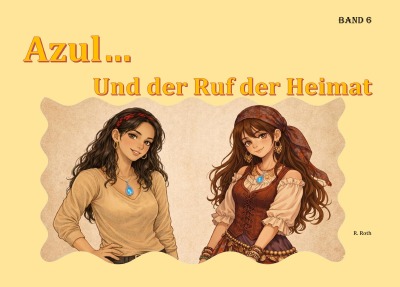 'Cover von Azul… und der Ruf der Heimat'-Cover