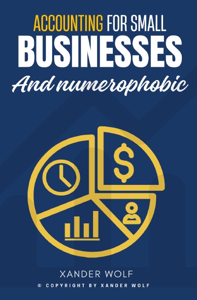 'Cover von Accounting for Small Businesses and Numerophobic::'-Cover