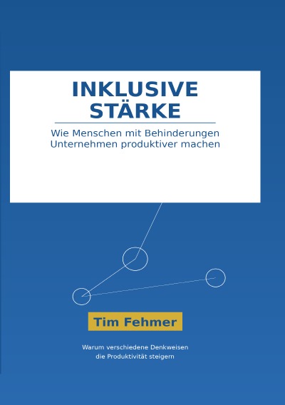 'Cover von Inklusive Stärke Wie Menschen mit Behinderungen Unternehmen produktiver machen'-Cover