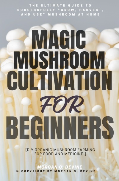'Cover von Magic Mushroom Cultivation For Beginners:::'-Cover