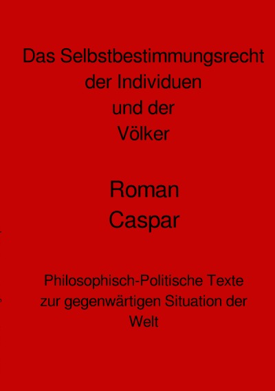 'Cover von Das Selbstbestimmungsrecht der Individuen und der Völker'-Cover