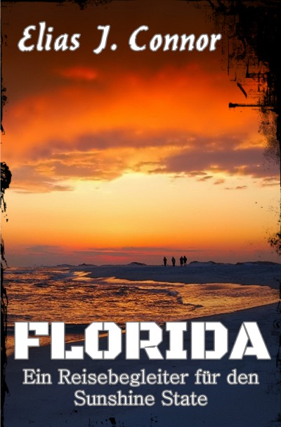 'Cover von Florida – Ein Reisebegleiter für den Sunshine State'-Cover