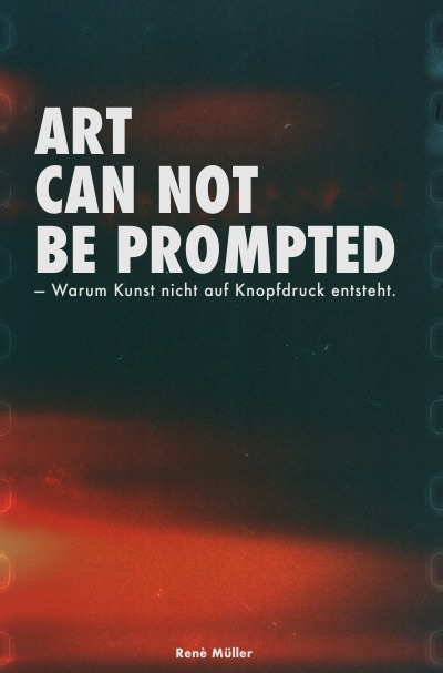 'Cover von Art Can Not Be Prompted'-Cover