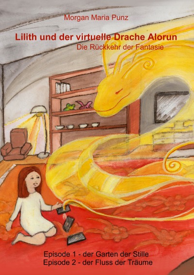 'Cover von Lilith und der virtuelle Drache Alorun'-Cover