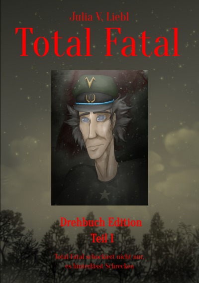 'Cover von Total Fatal Drehbuch Edition Teil 1'-Cover