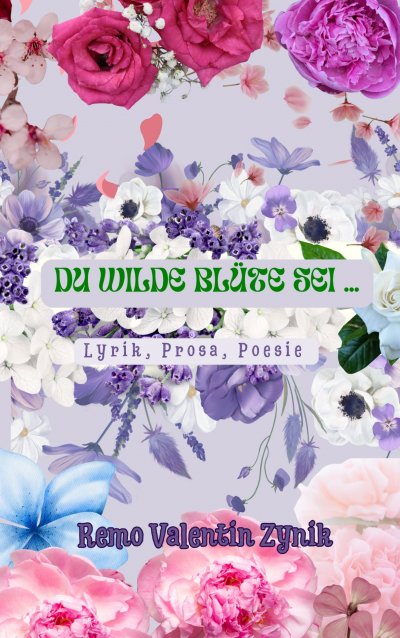 'Cover von Du wilde Blüte sei'-Cover