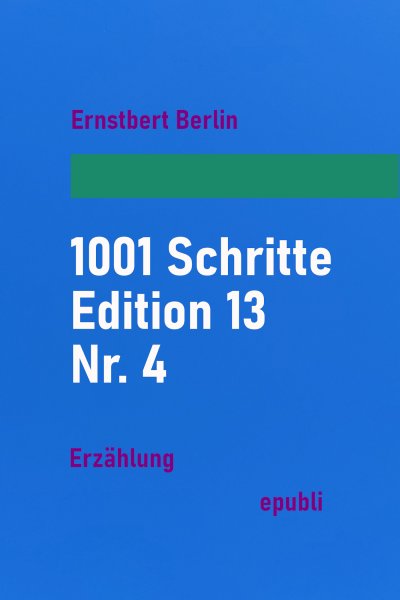 'Cover von 1001 Schritte – Edition 13 – Nr. 4'-Cover