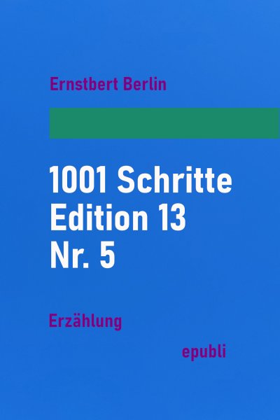 'Cover von 1001 Schritte – Edition 13 – Nr. 5'-Cover