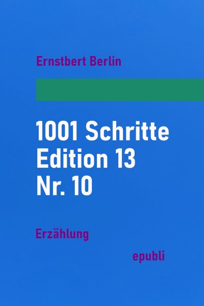 'Cover von 1001 Schritte – Edition 13 – Nr. 10'-Cover