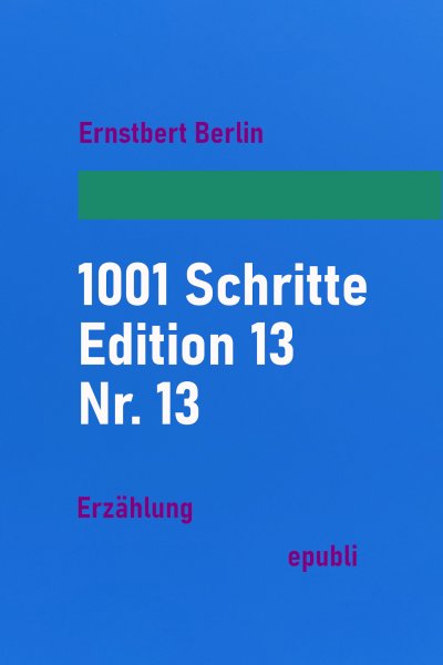 'Cover von 1001 Schritte – Edition 13 – Nr. 13'-Cover