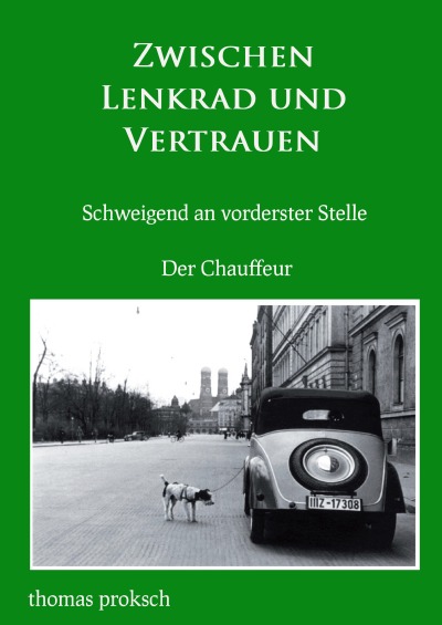 'Cover von Zwischen Lenkrad und Vertrauen – Der Chauffeur'-Cover
