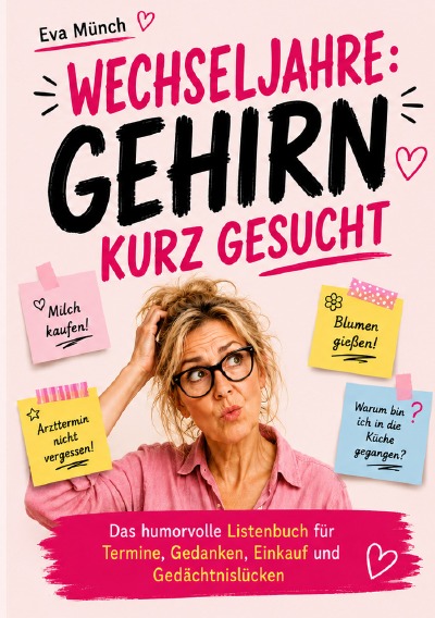 'Cover von Wechseljahre: Gehirn kurz gesucht'-Cover