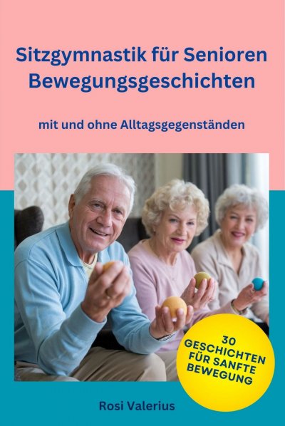'Cover von Sitzgymnastik  für Senioren – Bewegungsgeschichten  mit und ohne Alltagsgegenständen'-Cover