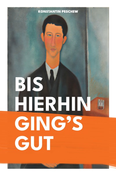 'Cover von Bis hierhin ging’s gut'-Cover