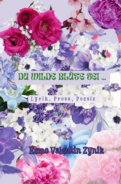'Cover von Du wilde Blüte sei'-Cover