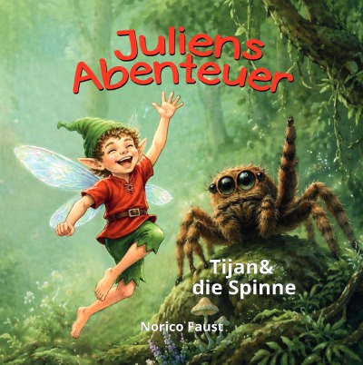 'Cover von JULIENS ABENTEUER: Tijan & die Spinne'-Cover