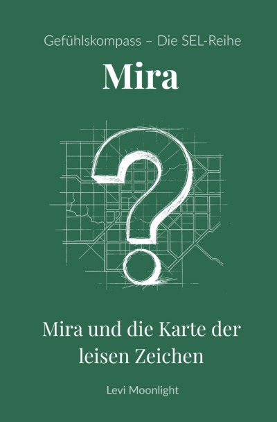 'Cover von Mira und die Karte der leisen Zeichen'-Cover