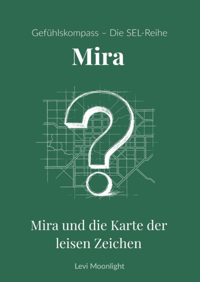 'Cover von Mira und die Karte der leisen Zeichen'-Cover