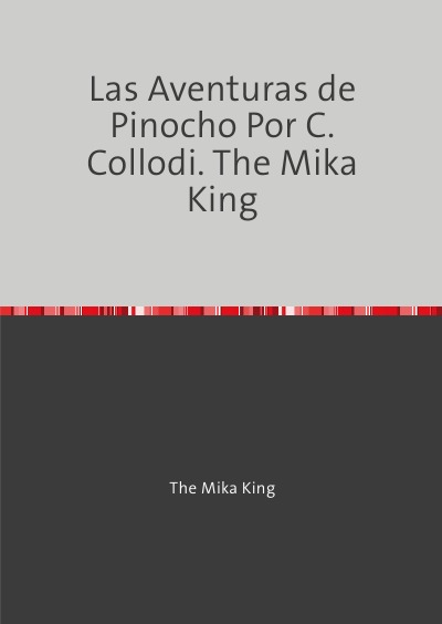 'Cover von Las Aventuras de Pinocho Por C. Collodi. The Mika King'-Cover