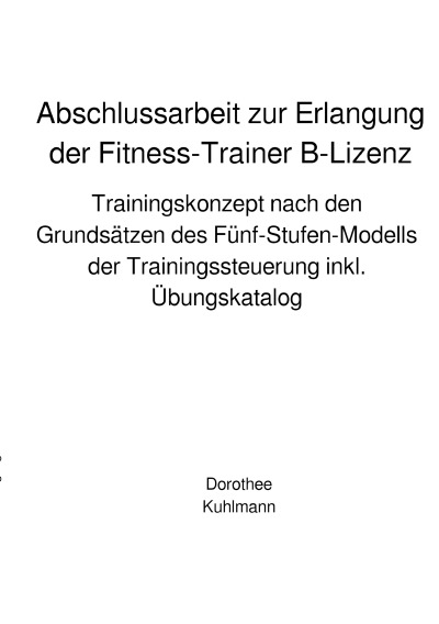 'Cover von Abschlussarbeit zur Erlangung der Fitness-Trainer B-Lizenz'-Cover