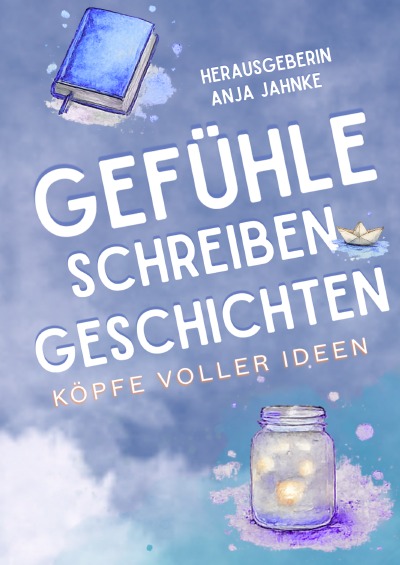 'Cover von Gefühle schreiben Geschichten'-Cover