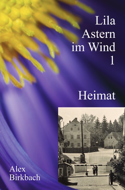 'Cover von Lila Astern im Wind 1: Heimat'-Cover