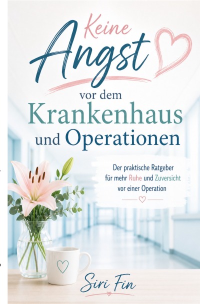 'Cover von Keine Angst vor dem Krankenhaus und Operationen'-Cover
