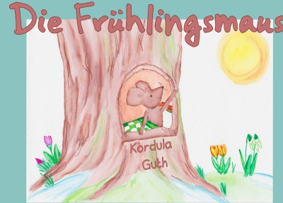 'Cover von Die Frühlingsmaus'-Cover