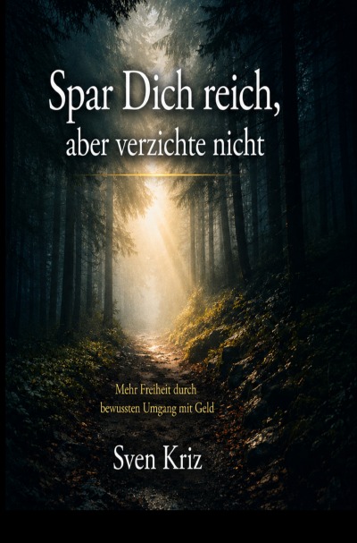 'Cover von Spar dich Reich, aber verzichte nicht'-Cover