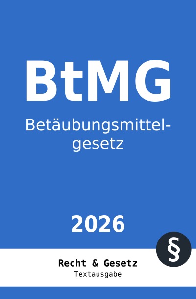 'Cover von BtMG – Betäubungsmittelgesetz'-Cover