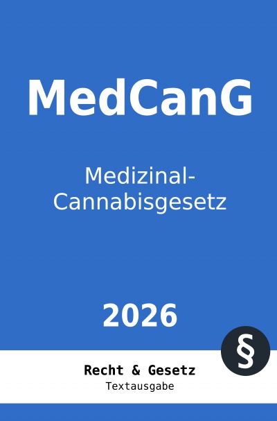 'Cover von MedCanG – Medizinal-Cannabisgesetz'-Cover