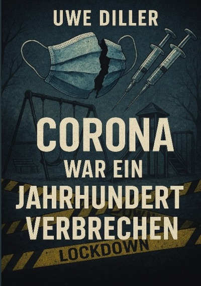 'Cover von Corona war ein Jahrhundertverbrechen'-Cover