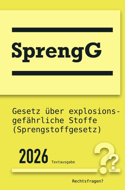 'Cover von SprengG | Gesetz über explosionsgefährliche Stoffe (Sprengstoffgesetz)'-Cover