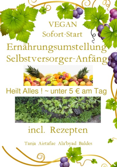 'Cover von Die Umkehr zur Ursprünglichen , Lebendigen , Heilenden , Reinen Rohkost – Pflanzennahrung'-Cover