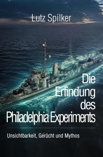 'Cover von Die Erfindung des Philadelphia Experiments'-Cover