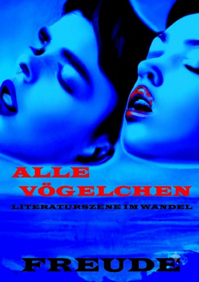 'Cover von Alle Vögelchen Autoren Verlage Leser'-Cover