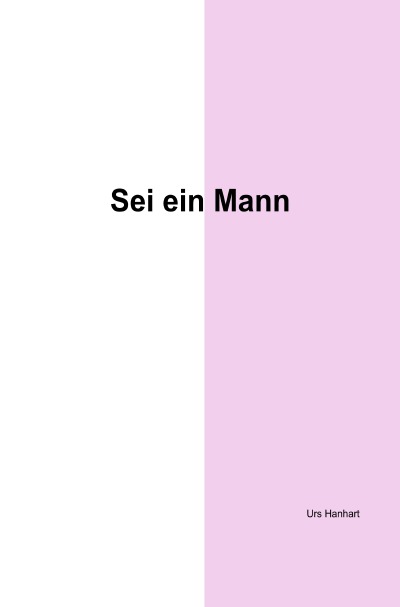'Cover von Sei ein Mann'-Cover