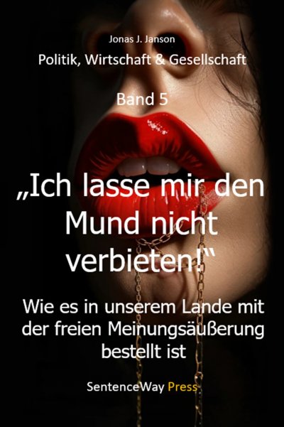 'Cover von „Ich lasse mir den Mund nicht verbieten!“'-Cover