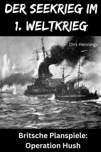 'Cover von Der Seekrieg im 1. Weltkrieg   HUSH'-Cover