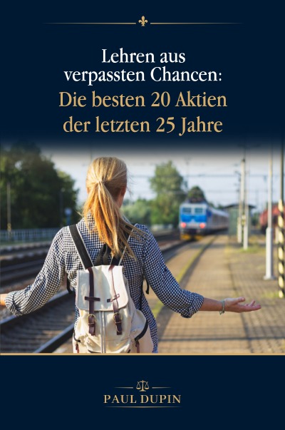 'Cover von Lehren aus verpassten Chancen: Die besten 20 Aktien der letzten 25 Jahre'-Cover