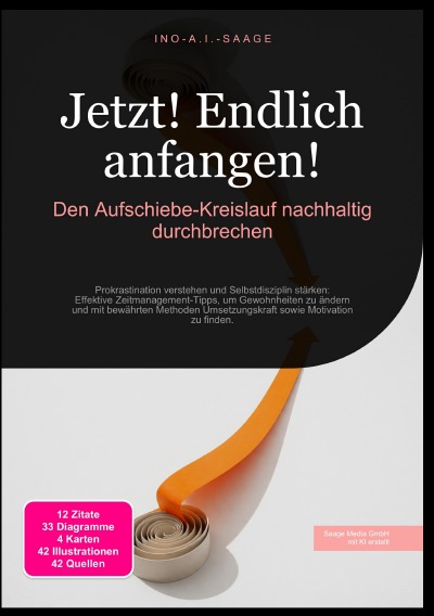 'Cover von Jetzt! Endlich anfangen!: Den Aufschiebe-Kreislauf nachhaltig durchbrechen'-Cover