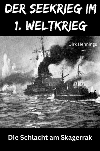 'Cover von Der Seekrieg im 1. Weltkrieg  SKAGERRAK'-Cover
