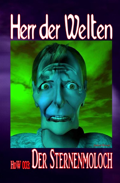 'Cover von HERR DER WELTEN 003: Der Sternenmoloch'-Cover