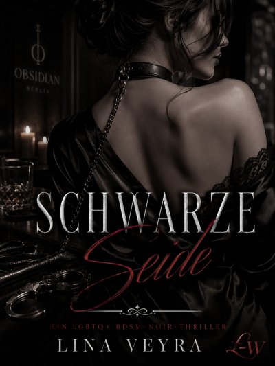 'Cover von Schwarze Seide – Ein LGBTQ+ BDSM-Noir-Thriller'-Cover