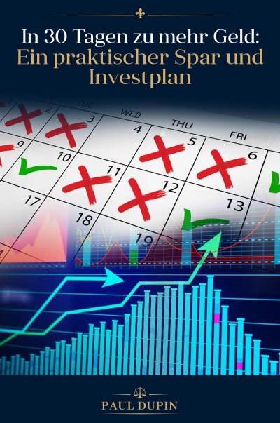 'Cover von In 30 Tagen zu mehr Geld: Ein praktischer Spar- und Invest-Plan'-Cover