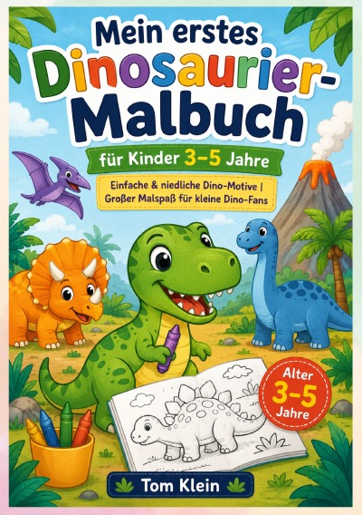 'Cover von Mein erstes Dinosaurier-Malbuch für Kinder 3–5 Jahre'-Cover